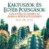 Kaktuszok s egyb pozsgsok killtsa az Afrika-rpdben!