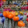 Karneváli Kaktuszkiállítás nyílik!